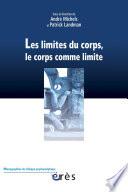 Les limites du corps, le corps comme limite