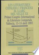 Les Literatures catalana i francesa al llarg del segle XX