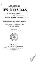 Les livres des miracles et autres opuscules de Georges Florent Grégoire, évêque de Tours