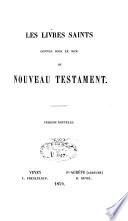 Les livres saints connus sous le nom de Nouveau Testament