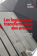 Les Logiques de transformation des armées