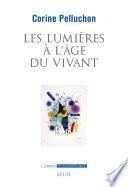 Les Lumières à l'âge du vivant