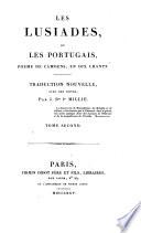 Les Lusiades, ou les Portugais. Poeme en dix chants. Traduction nouvelle, avec des notes, par J. Bte J. Millie