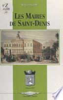 Les maires de Saint-Denis (1790 à nos jours)