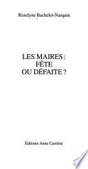 Les maires : fête ou défaite