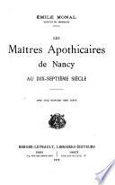 Les maîtres apothicaires de Nancy au dix-septième siècle