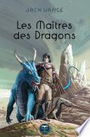 Les Maîtres des dragons