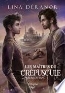Les maîtres du crépuscule - 2 - Frères de sang
