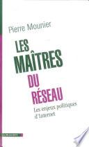 Les maîtres du réseau