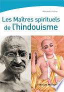 Les maîtres spirituels de l'hindouisme