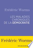 Les maladies chroniques de la démocratie