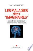 Les Maladies dites imaginaires