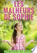 LES MALHEURS DE SOPHIE : l'édition intégrale