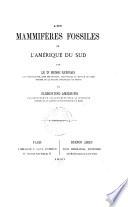 Les mammifères fossiles de l'Amérique du Sud