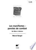 Les manifestes, paroles de combat