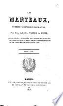Les manteaux, comédie-vaudeville en deux actes, par MM. Scribe, Varner et Dupin; représentée, pour la premie̿re fois, a Paris, sur le théatre de Madame, Duchesse de Berry, par les comédiens ordinaires de son altesse royale, le 20 février 1826