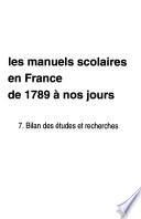 Les manuels scolaires en France de 1789 à nos jours: Bilan des études et recherches