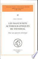 Les manuscrits autobiographiques de Stendhal