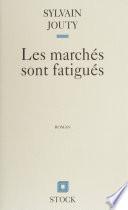 Les Marchés sont fatigués