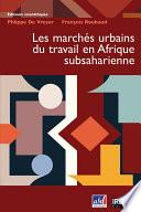 Les marchés urbains du travail en Afrique subsaharienne