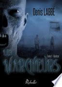 Les marcheurs, Tome 1