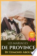 LES MARIAGES DE PROVINCE BY EDMOND ABOUT