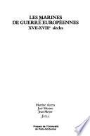 Les Marines de guerre européennes, XVII-XVIIIe siècles