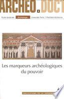 Les marqueurs archéologiques du pouvoir