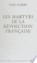 Les Martyrs de la Révolution française