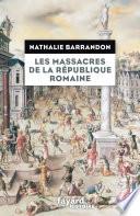 Les massacres de la république romaine