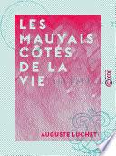 Les Mauvais Côtés de la vie - Souvenirs d'exil