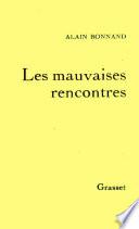 Les mauvaises rencontres