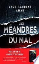 Les méandres du mal
