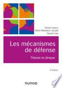 Les mécanismes de défense - 3e éd