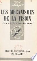 Les mécanismes de la vision