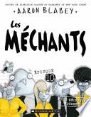 Les Méchants : N° 10 - une Méchante Journée!