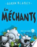 Les Méchants : N° 4 - l'attaque des Miaou-Vivants