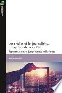 Les médias et les journalistes, interprètes de la société