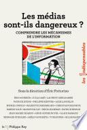 Les médias sont-ils dangereux ?