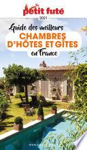 LES MEILLEURES CHAMBRES D’HÔTES 2021 Petit Futé