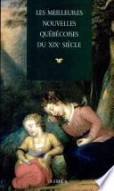 Les meilleures nouvelles québécoises du XIXe siècle