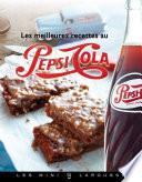 Les meilleures recettes au Pepsi-Cola®