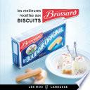 Les meilleures recettes aux Biscuits Brossard