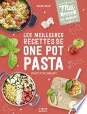 Les meilleures recettes de one pot pasta