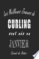 Les Meilleurs Joueurs de CURLING sont nés en Janvier carnet de notes