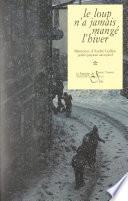Les mémoires d'André Gallice (1). Le loup n'a jamais mangé l'hiver