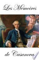 Les Mémoires de Casanova dans l'édition de Garnier (en 8 Tomes + Fragments + Aventuros + Lettres)