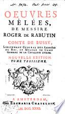 Les memoires de messire Roger de Rabutin comte de Bussy, lieutenant general des armées du Roi ..