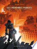 Les Mémoires mortes T1 : Feu destructeur