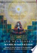 Les mensonges de la Bible, du Coran et de la Torah